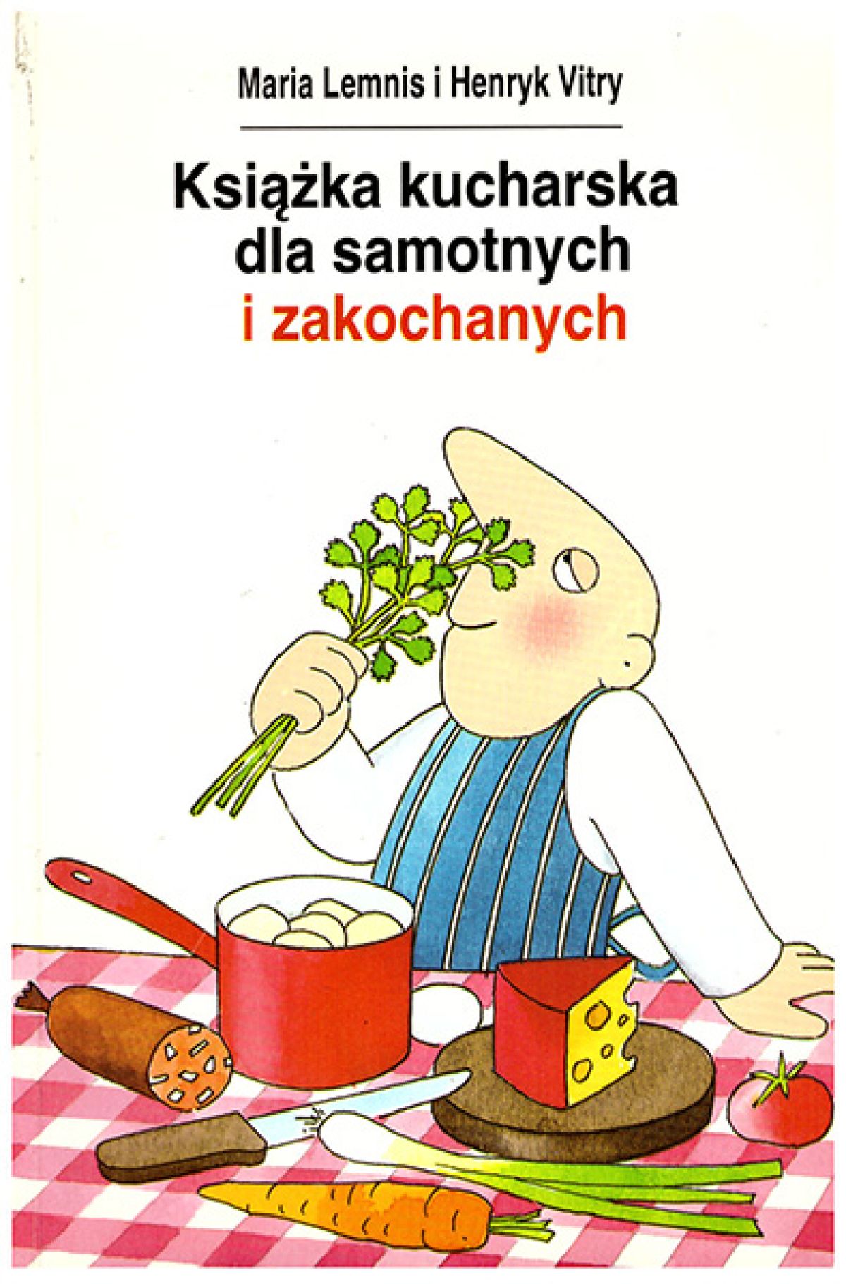 Książka kucharska dla samotnych i zakochanych